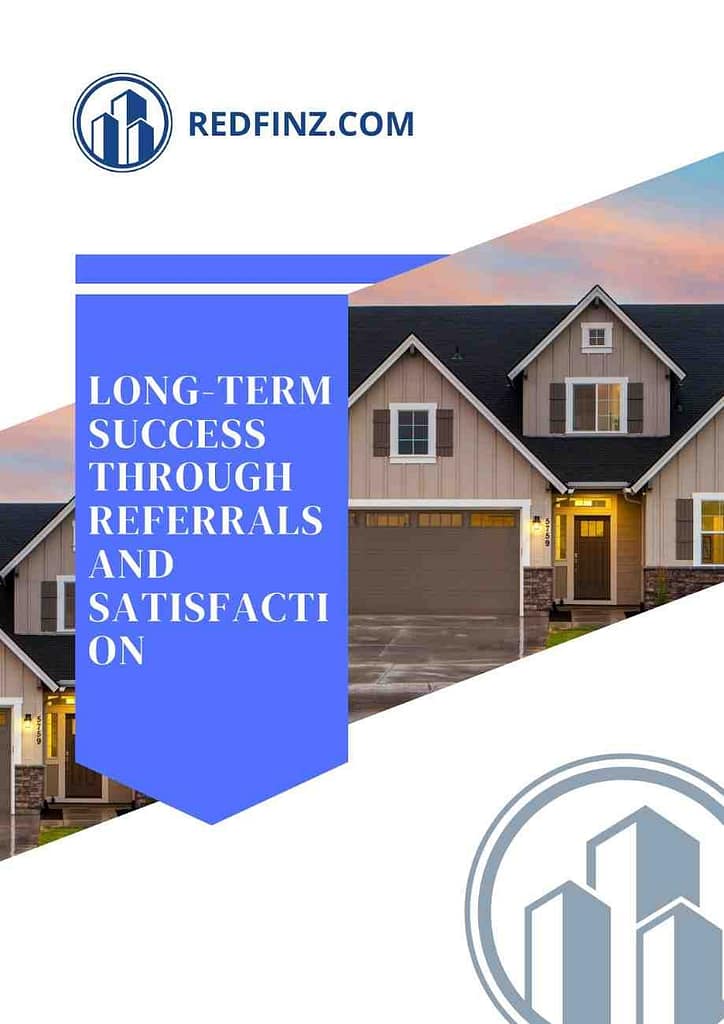Long-Term Success Through Referrals and Satisfaction