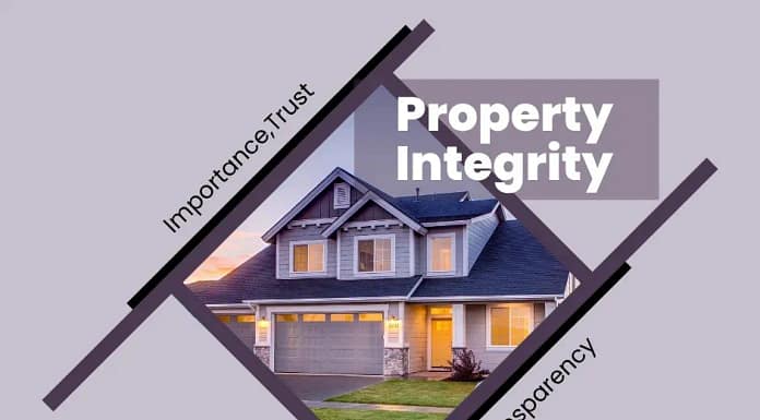 Property Integrity| Importance, Trust and Transparency in Real Estate Property Integrity| Importance,Trust and Transparency in Real Estate